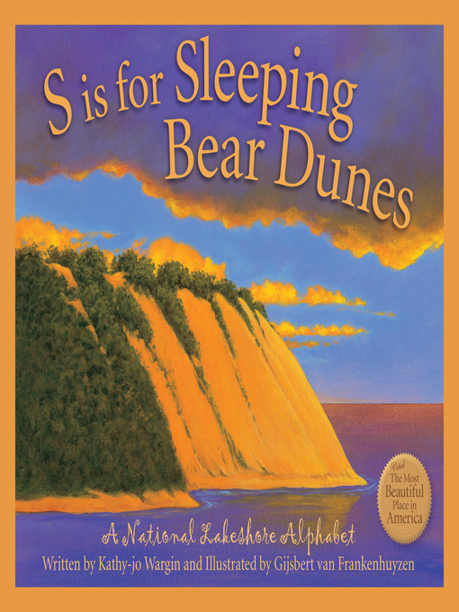 Title details for S is for Sleeping Bear Dunes by Kathy-jo Wargin - Available